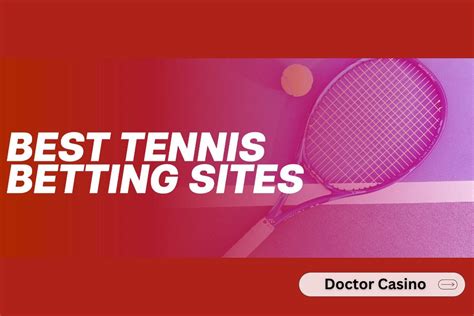 8 Best Tennis Betting Sites [2024] .